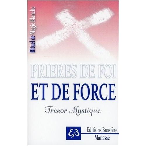 Rituel De Magie Blanche - Tome 5, Prières De Foi Et De Force