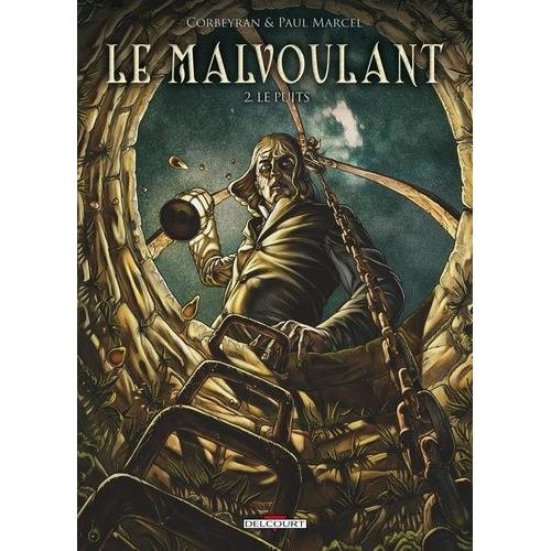 Le Malvoulant Tome 2 - Le Puits