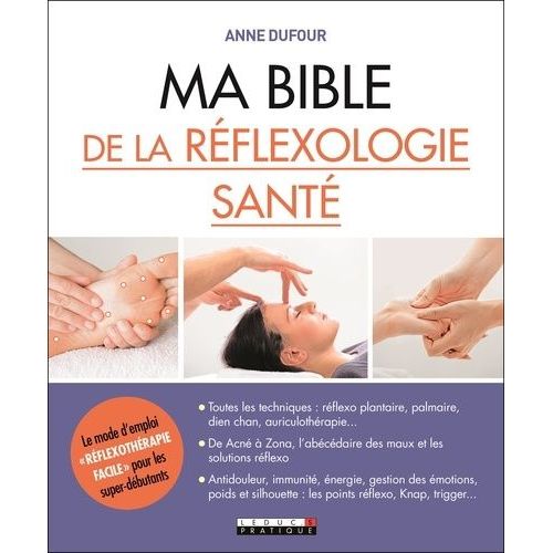 Ma Bible De La Réflexologie Santé
