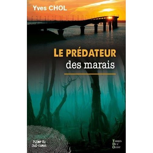 Le Prédateur Des Marais