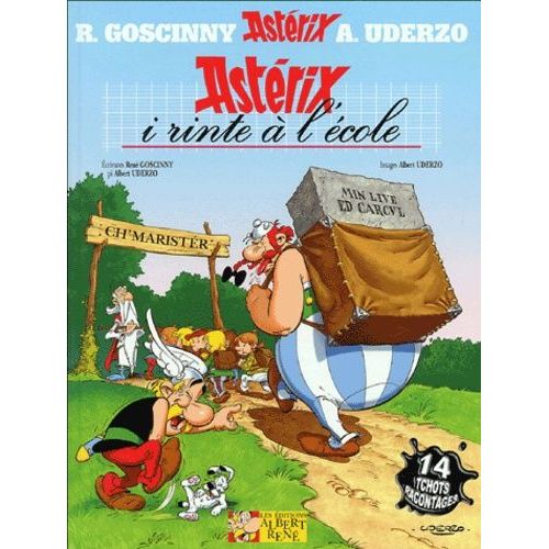 Astérix - Astérix I Rinte À L'école (Astérix Et La Rentrée Gauloise) - Edition En Langue Picarde