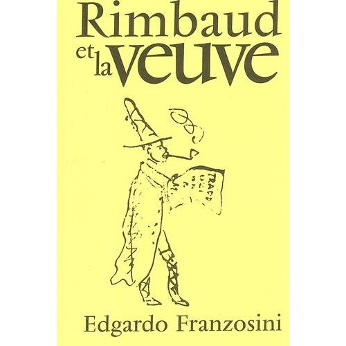 Rimbaud Et La Veuve