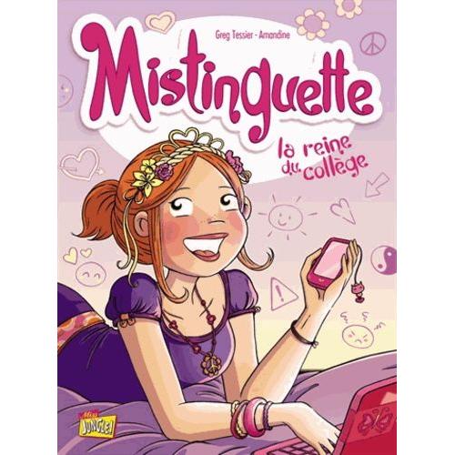 Mistinguette Tome 3 - La Reine Du Collège