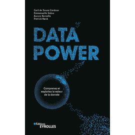Data Power - Comprenez Et Exploitez La Valeur De La Donnée