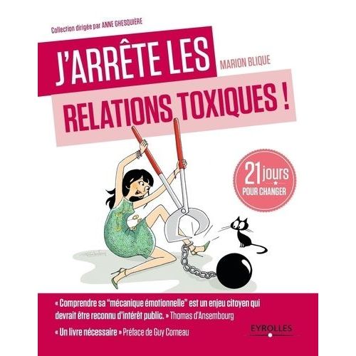 J'arrête Les Relations Toxiques ! - 21 Jours Jours Créer Des Liens Sains Et Harmonieux