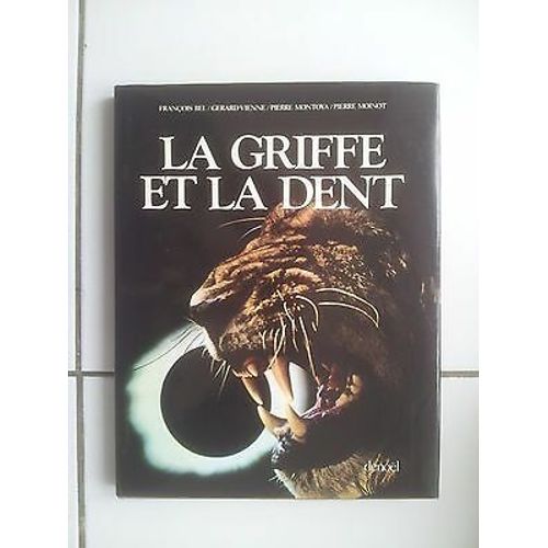 Livre La Griffe Et La Dent Bel Vienne Montoya Moinot D'après Le Film
