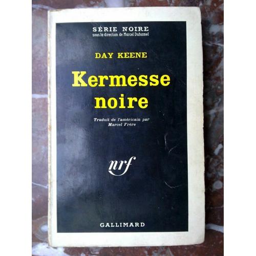 Day Keene Kermesse Noire Nrf Gallimard