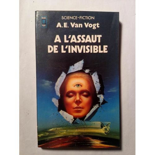 A E Van Vogt À L'assaut De L'invisible