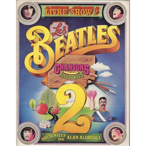 Les Beatles - Livre Show 2 - Chansons Illustrées - Alan Aldridge - Albin Michel 1971