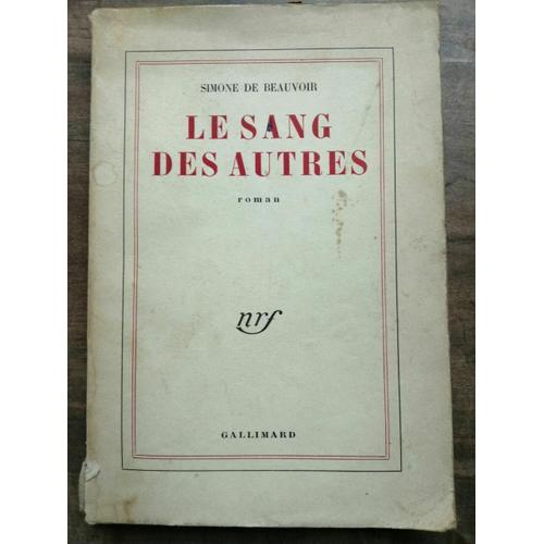 Simone De Beauvoir Le Sang Des Autres Gallimard