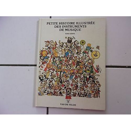 Bd Petite Histoire Illustrée Des Instruments De Musique