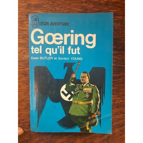 Gordon Young Et Ewan Butler Goering Tel Qu'il Fut J'ai Lu