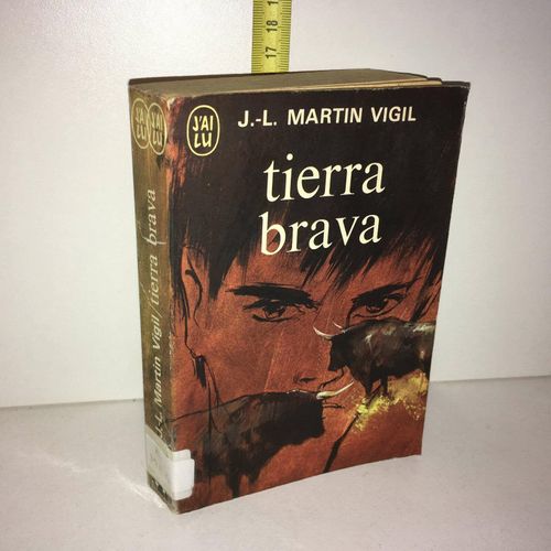 José Luis Martin Vigil Tierra Brava J'ai Lu