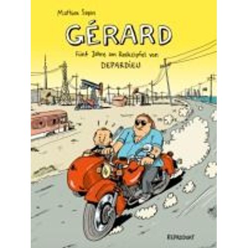 Gérard. Fünf Jahre Am Rockzipfel Von Depardieu.