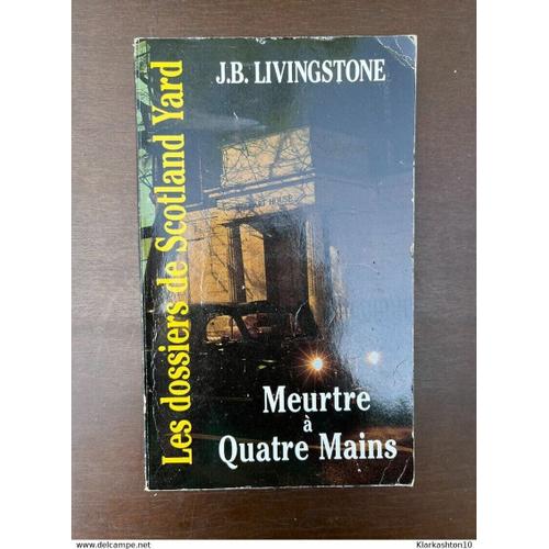 J B Livingstone Meurtre À Quatre Mains 1994