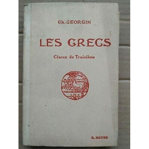Ch Georgin Les Grecs Classe De Troisième A Hatier