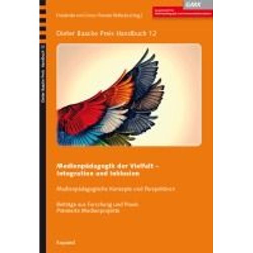 Medienpädagogik Der Vielfalt - Integration Und Inklusion