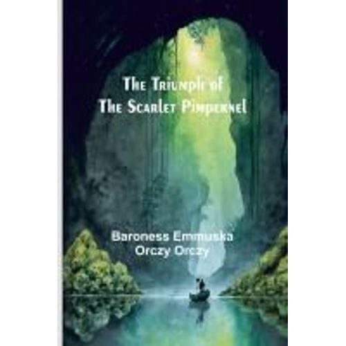 The Triumph Of The Scarlet Pimpernel