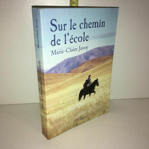 Sur Le Chemin De L'école De Marie Claire Javoy L'