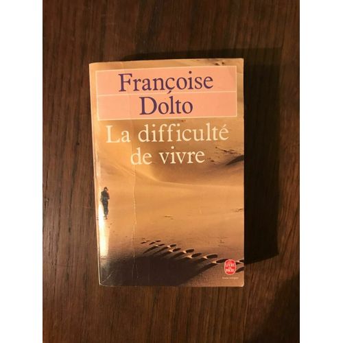 La Difficulté De Vivre