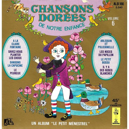 Les Petits Chanteurs De Vincennes : Chansons Dorées De Notre Enfance Volume 6 : Les Noces De Papillons, Le Petit Bossu, Le Peureux, Arlequin Et Polichinelle, Dansons La Capucine, …. (Livre Disque)