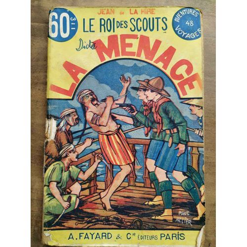 Le Roi Des Scouts N48 La Menace - Jean De La Hire A