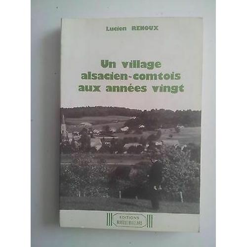 Un Village Alsacien Comtois Aux Années Vingt