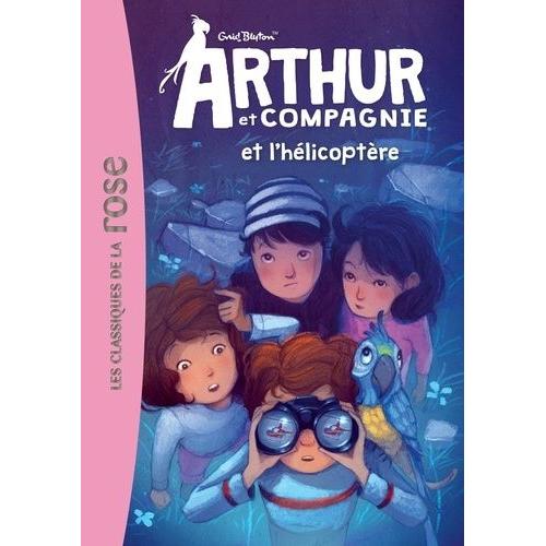 Arthur Et Cie Tome 6 - Arthur Et Compagnie Et L'hélicoptère