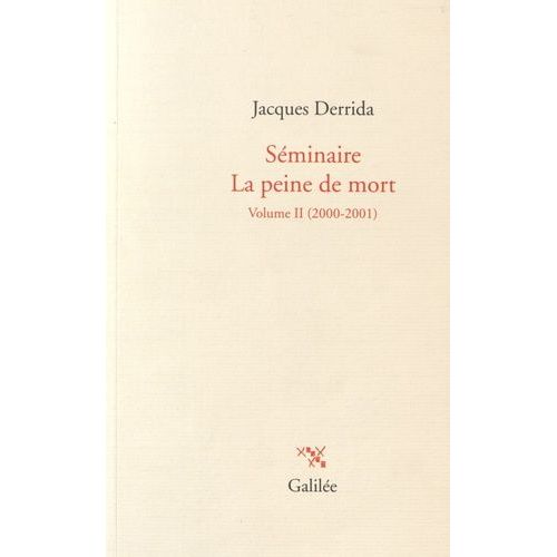 Séminaire La Peine De Mort - Volume Ii (2000-2001)