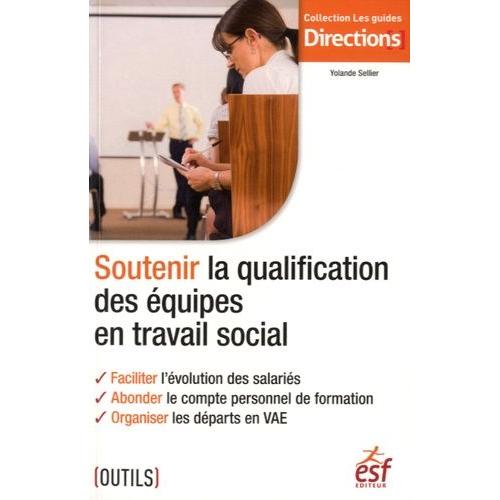 Soutenir La Qualification Des Équipes En Travail Social