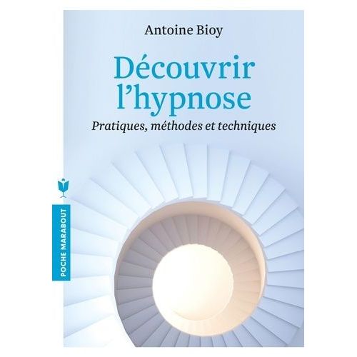 Découvrir L'hypnose