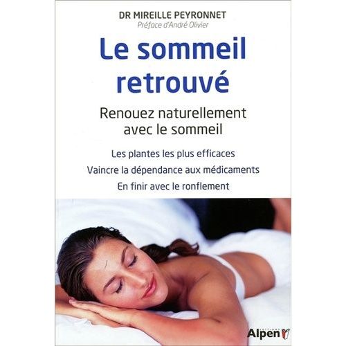 Le Sommeil Retrouvé - Renouez Naturellement Avec Le Sommeil
