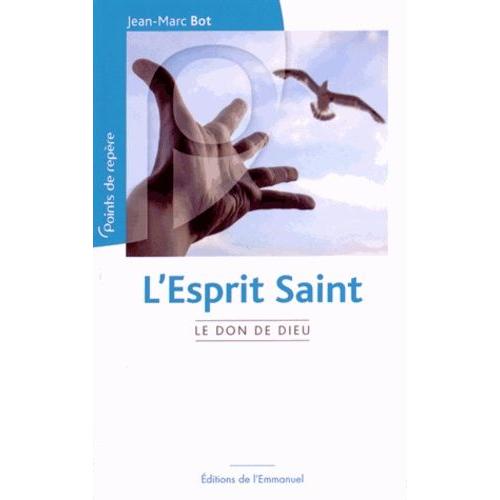 L'esprit Saint - Le Don De Dieu