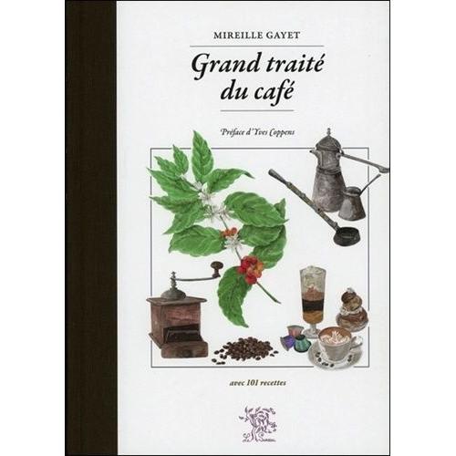 Grand Traité Du Café