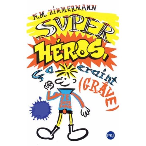 Super-Héros, Ça Craint (Grave)