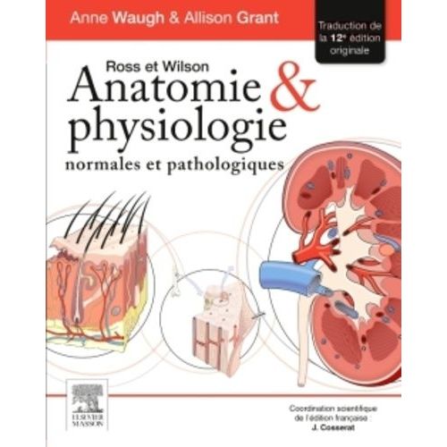 Ross & Wilson - Anatomie Et Physiologie Normales Et Pathologiques
