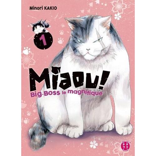 Miaou ! Big-Boss Le Magnifique - Tome 1