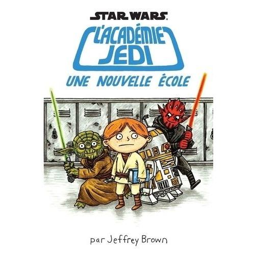 Star Wars L'académie Jedi Tome 1 - Une Nouvelle École