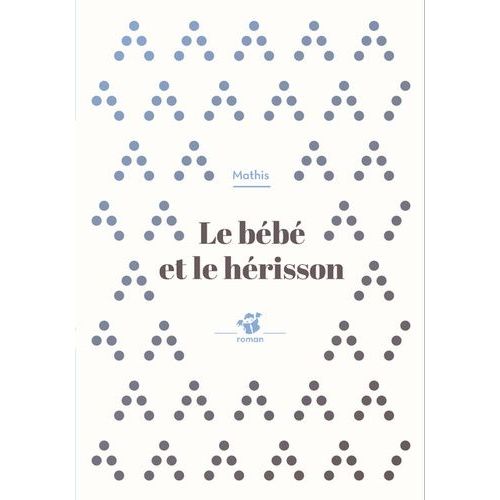 Le Bébé Et Le Hérisson
