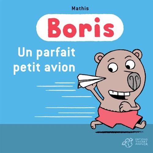 Boris - Un Parfait Petit Avion !