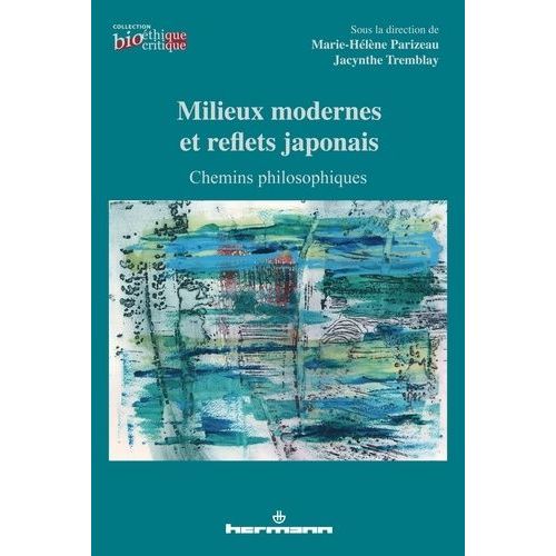 Milieux Modernes Et Reflets Japonais - Chemins Philosophiques