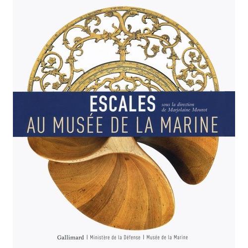 Escales Au Musée De La Marine