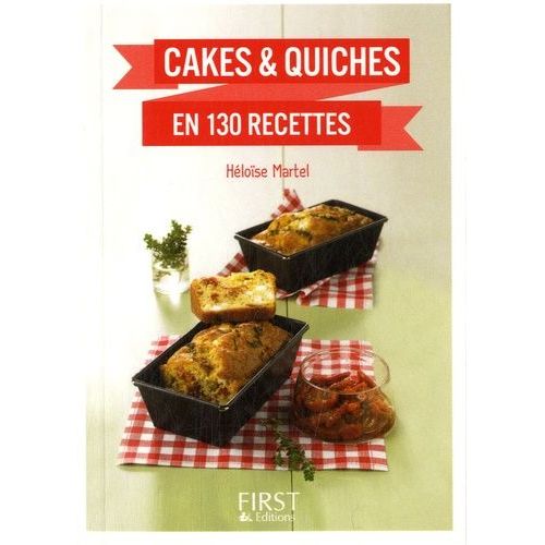 Cakes Et Quiches En 130 Recettes