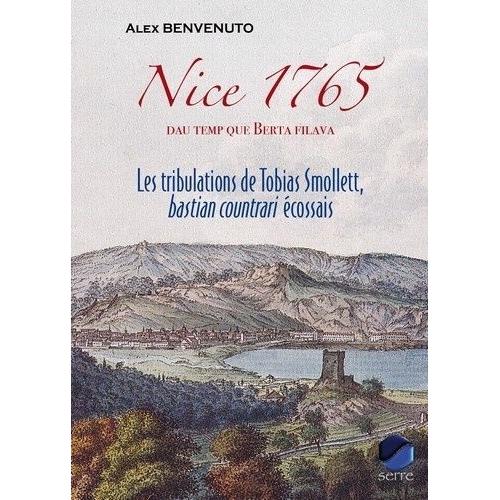 Nice 1765, Dau Temp Que Berta Filava - Les Tribulations De Tobias Smollett, Bastian Countrai Écossais