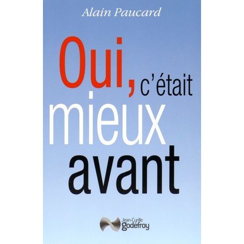 Oui, C'était Mieux Avant