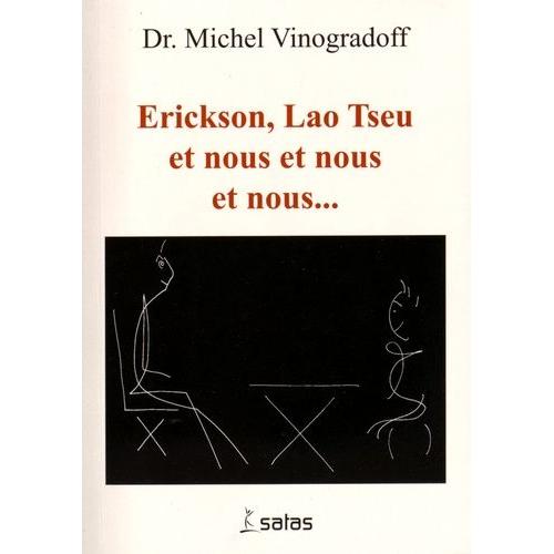 Erickson, Lao Tseu Et Nous Et Nous Et Nous