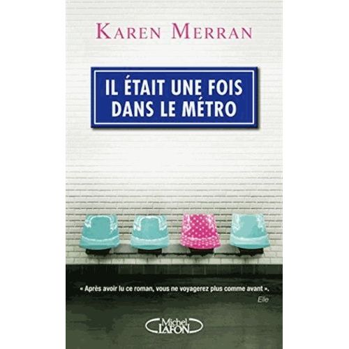 Il Était Une Fois Dans Le Métro