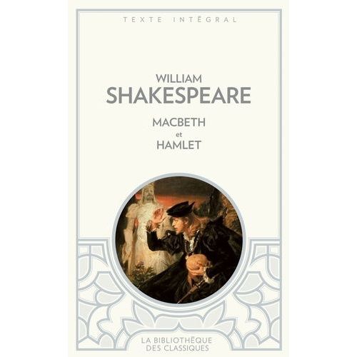 Hamlet Prince De Danemark - Suivi De Macbeth