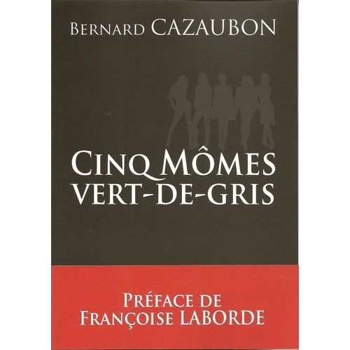 5 Mômes Vert-De-Gris