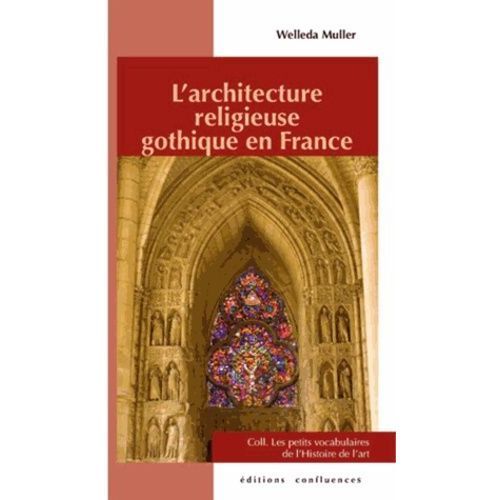 L'architecture Religieuse Gothique En France